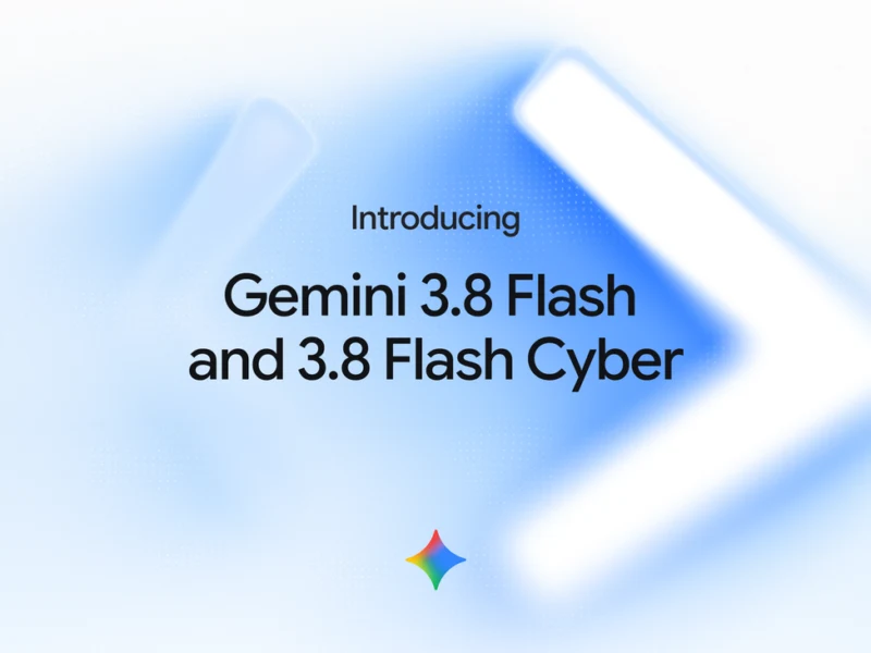 Google DeepMind prezentuje Gemini 3.8 Flash i 3.8 Flash Cyber