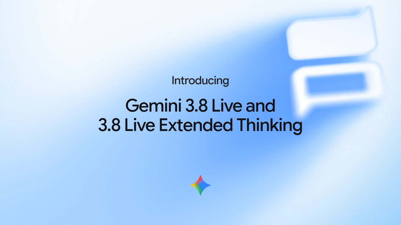 Google DeepMind prezentuje Gemini 3.8 Live - nowe modele do rozmów głosowych z rozumowaniem w czasie rzeczywistym