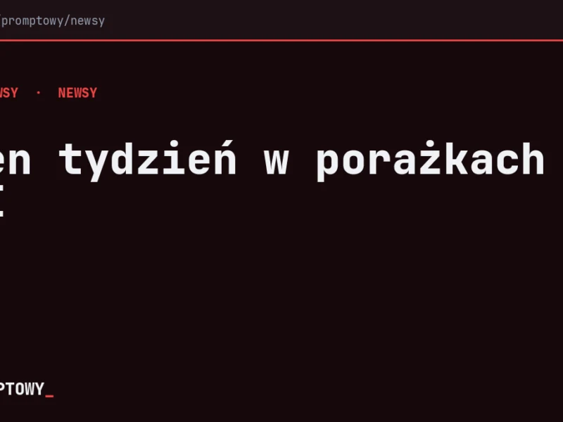 Ten tydzień w porażkach AI