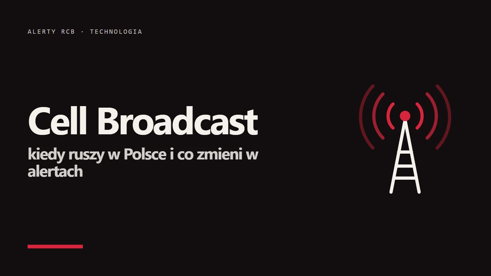 Ikona masztu nadawczego z czerwonymi falami i napis Cell Broadcast - kiedy ruszy w Polsce