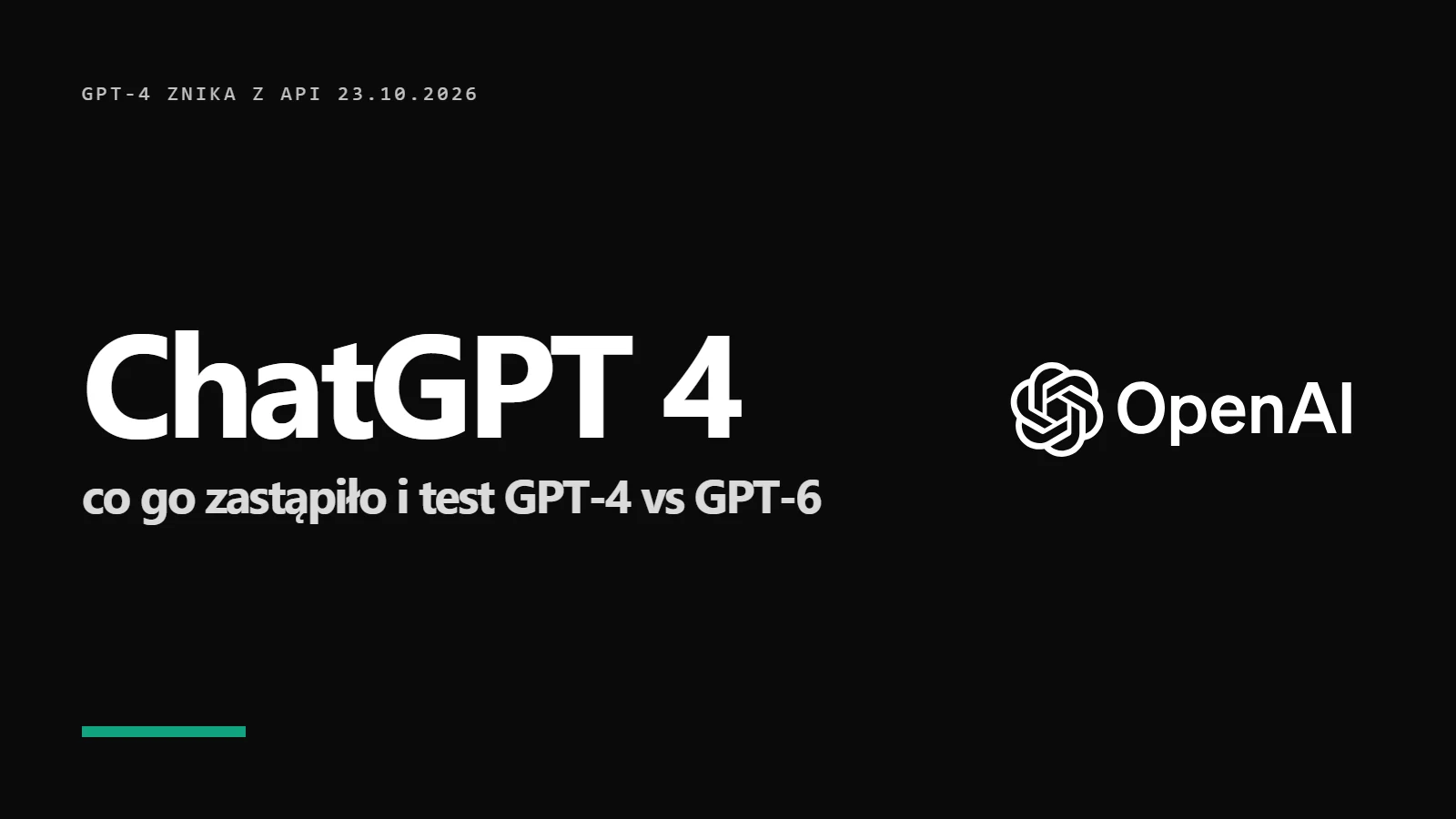 Logo OpenAI i napis ChatGPT 4 - co zastąpiło GPT-4 i test GPT-4 kontra GPT-6