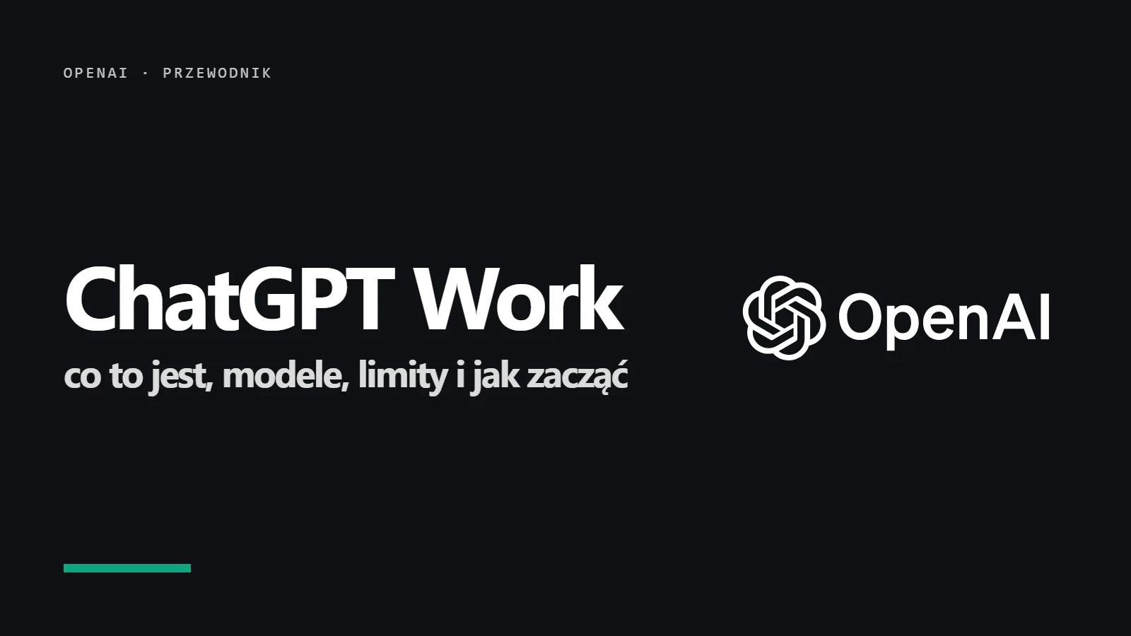 Logo OpenAI i napis ChatGPT Work - co to jest, modele, limity i jak zacząć