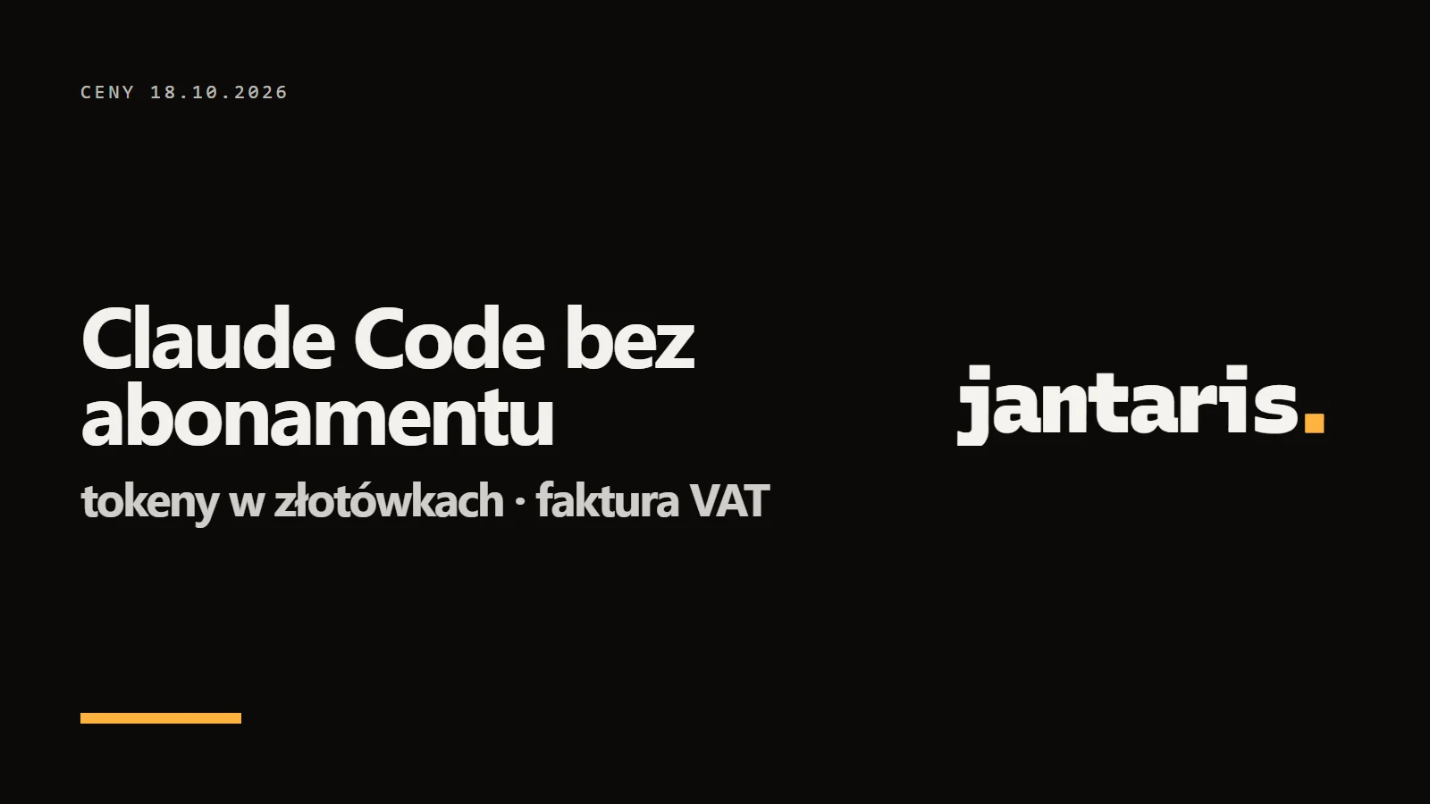 Logo Jantaris i napis Claude Code bez abonamentu - tokeny w złotówkach · faktura VAT