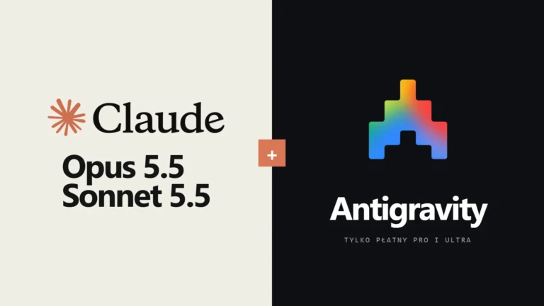 Logo Claude i Antigravity - Claude Opus 5.5 i Sonnet 5.5 w Antigravity