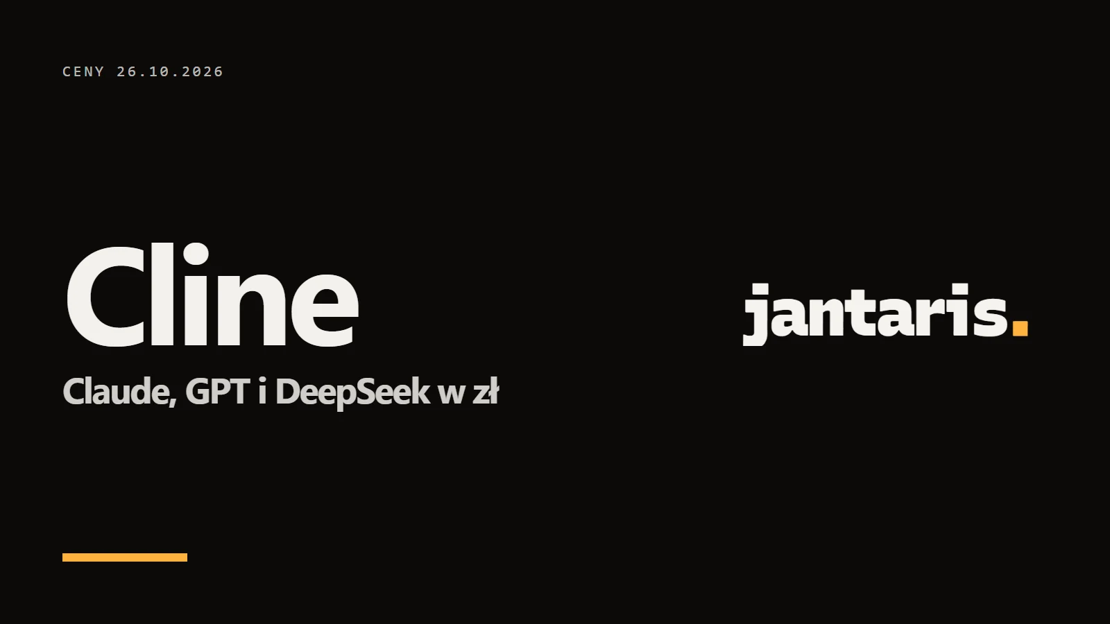 Logo Jantaris i napis Cline - Claude, GPT i DeepSeek w zł