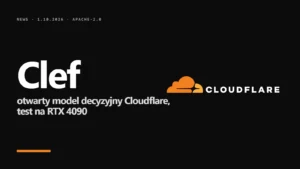 Logo Cloudflare i napis Clef - otwarty model decyzyjny