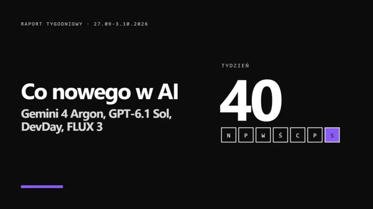 Co nowego w AI: tydzień 40 (27.09-3.10.2026)