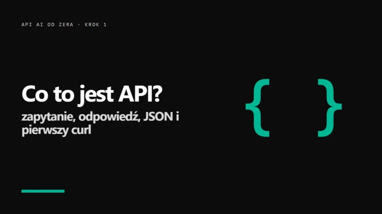 Co to jest API? Wyjaśnienie na przykładzie AI i pierwszy curl
