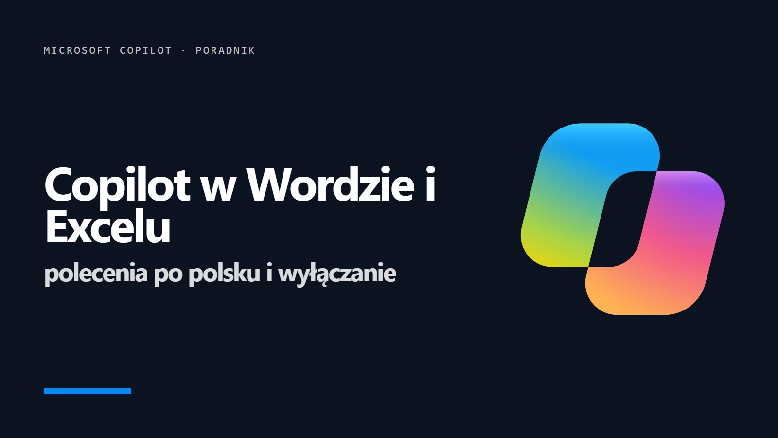 Logo Microsoft Copilot i napis Copilot w Wordzie i Excelu - polecenia po polsku