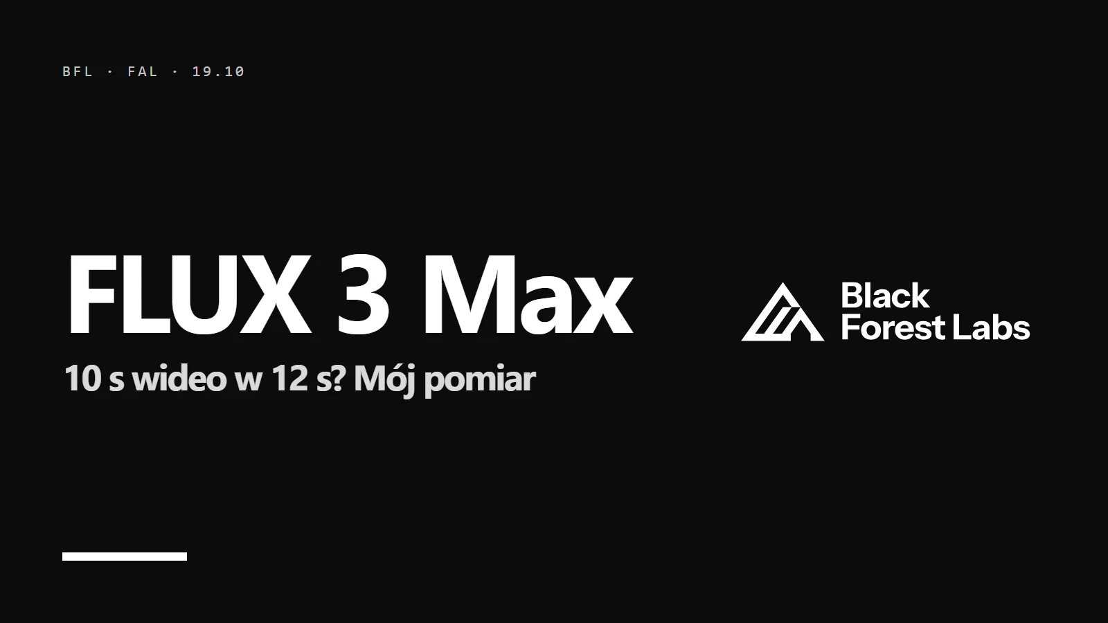 Logo i napis FLUX 3 Max - 10 s wideo w 12 s? Mój pomiar