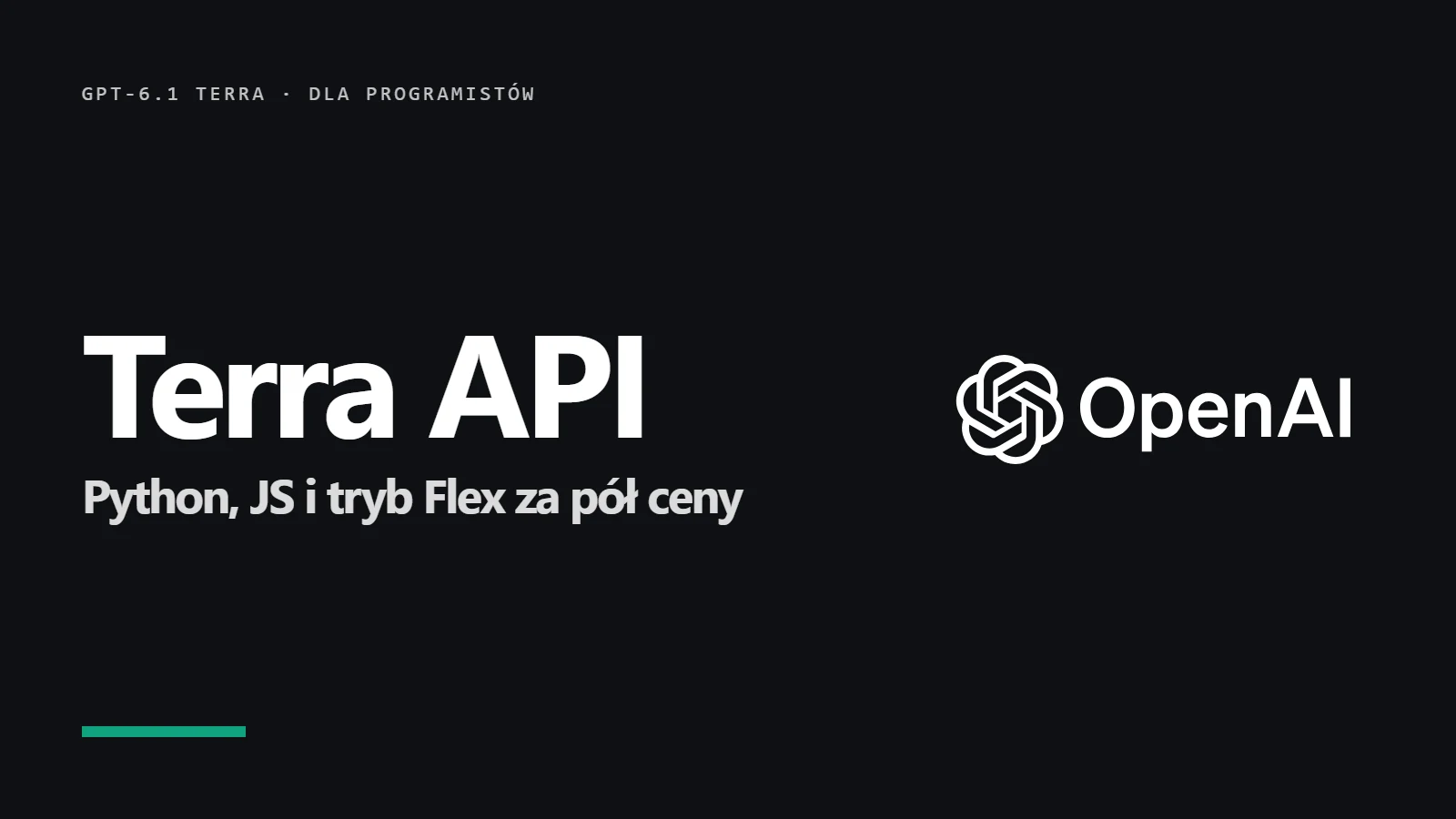 Logo OpenAI i napis Terra API - Python, JS i tryb Flex za pół ceny