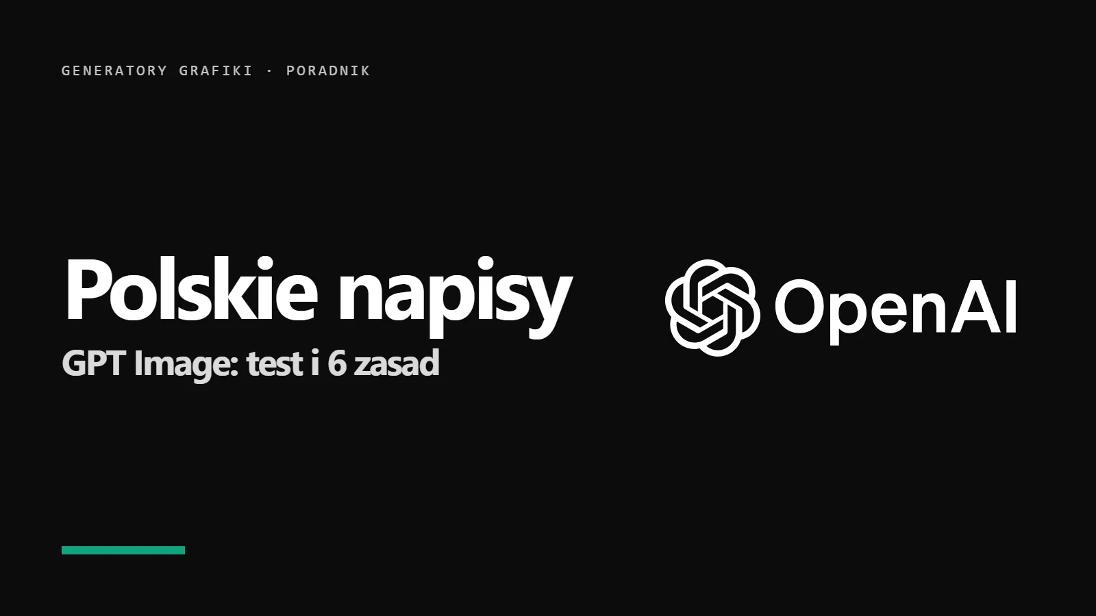 Logo OpenAI i napis Polskie napisy - GPT Image po polsku, test i zasady