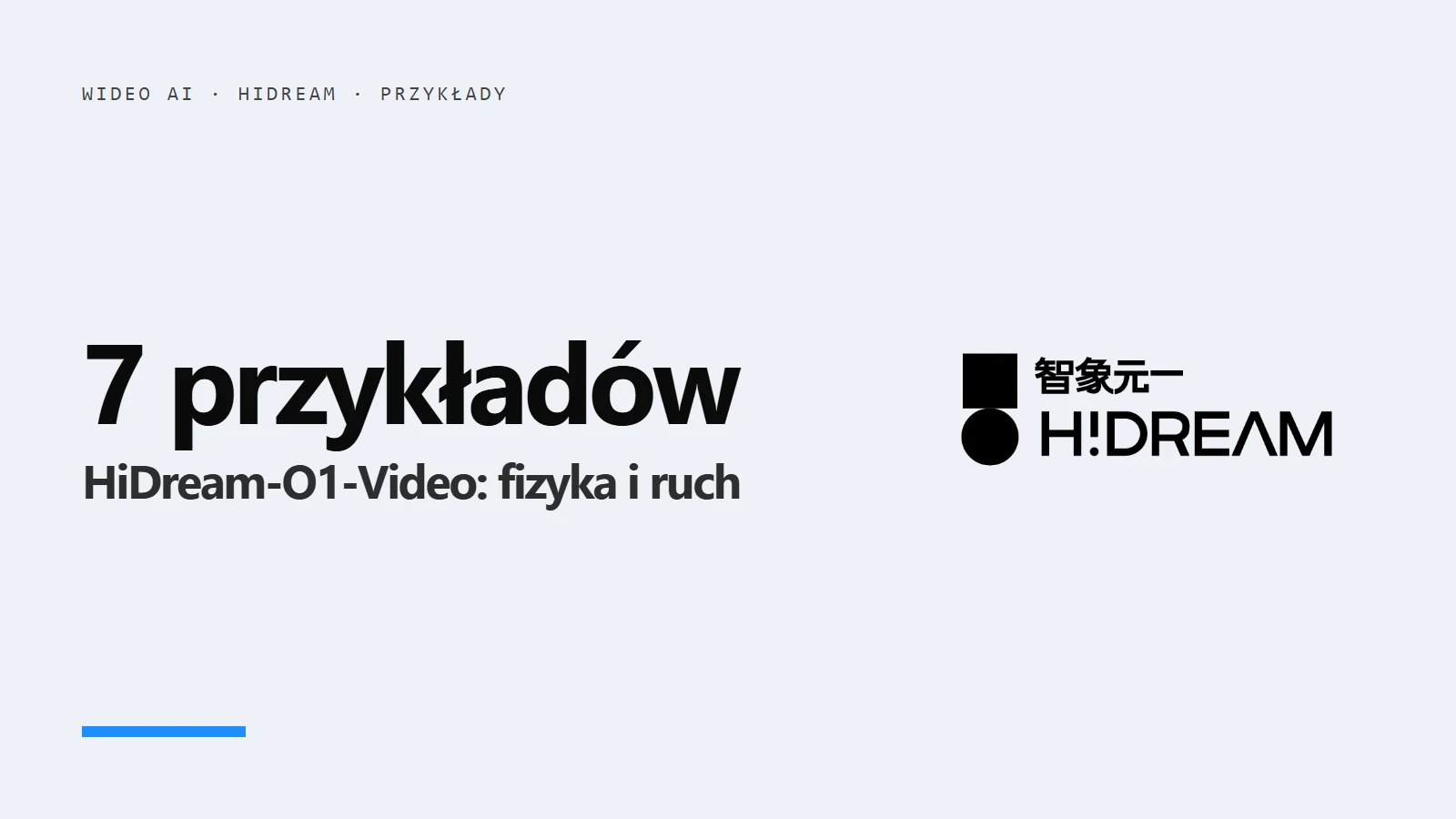 Logo HiDream i napis 7 przykładów - co potrafi HiDream-O1-Video