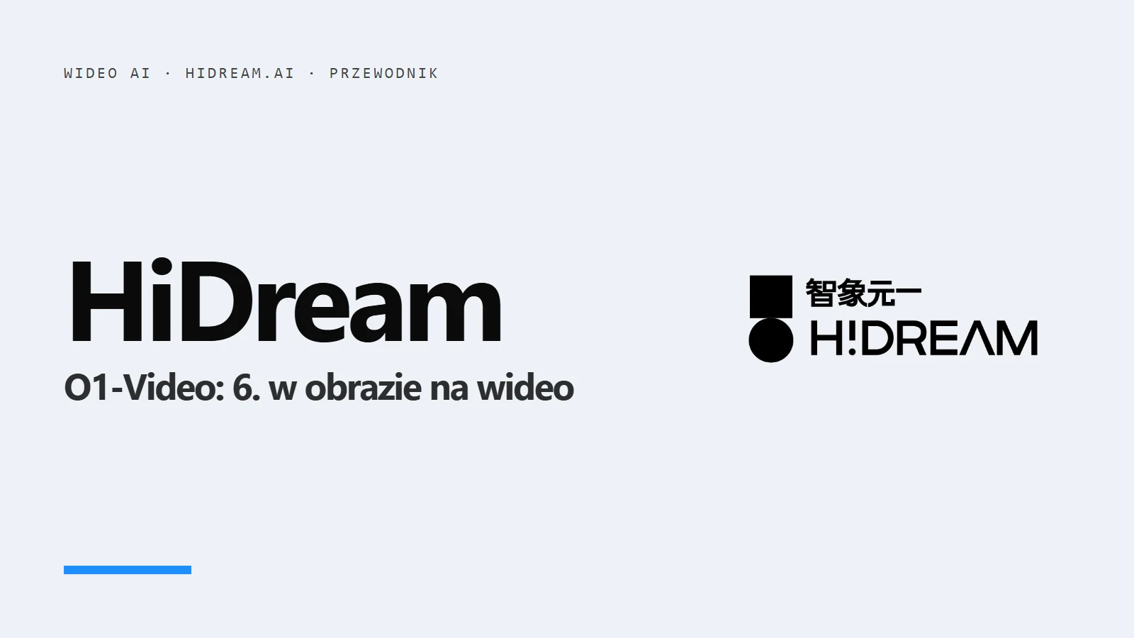 Logo HiDream i napis HiDream O1-Video - przewodnik: 6. miejsce w rankingu obrazu na wideo