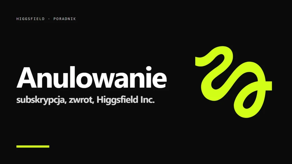 Logo Higgsfield na czarnym tle - Higgsfield Inc. na wyciągu: jak anulować subskrypcję i odzyskać pieniądze