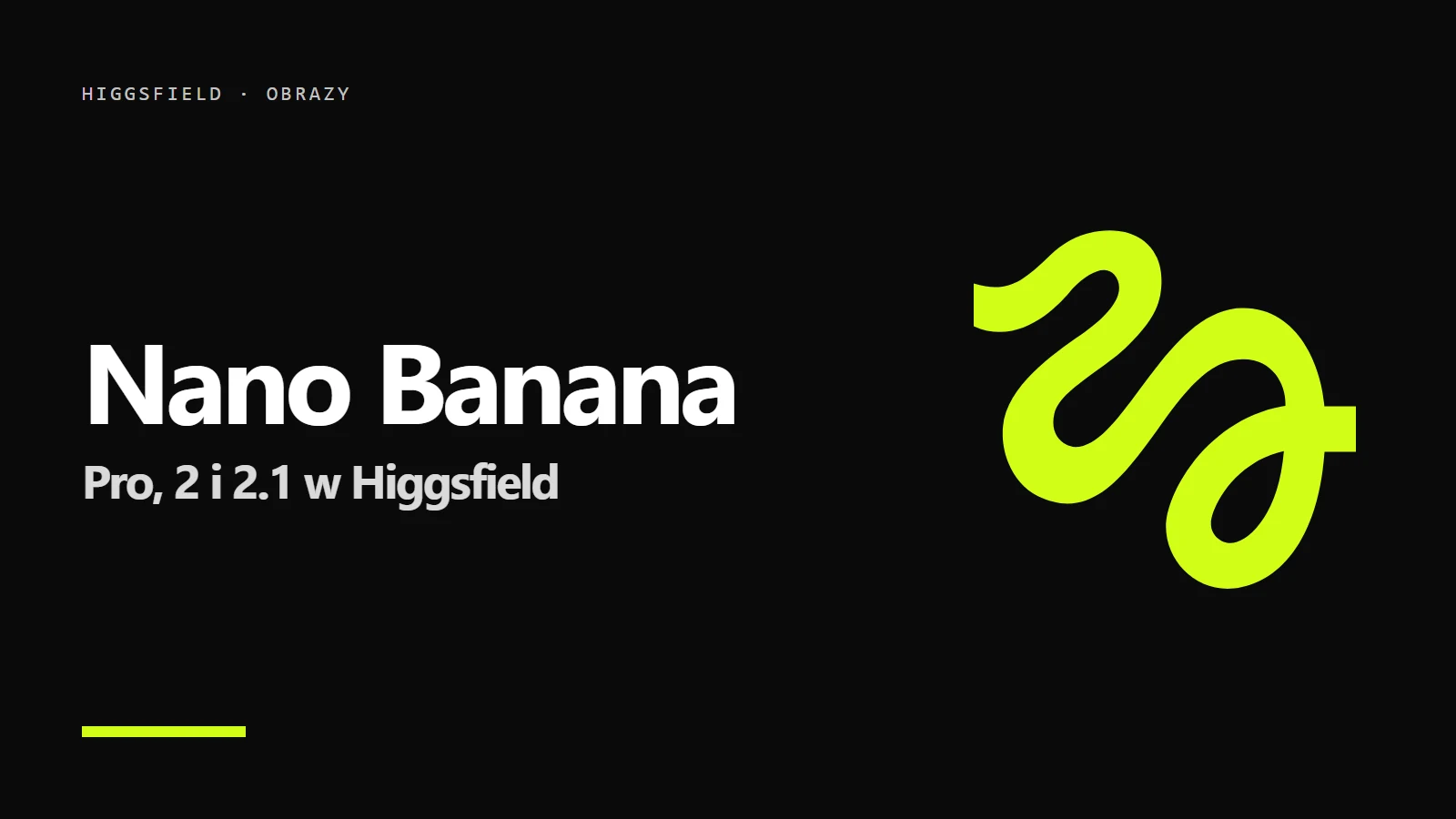 Logo Higgsfield na czarnym tle - Higgsfield Nano Banana: Pro, 2 i 2.1 - koszt w złotych, unlimited i prompty