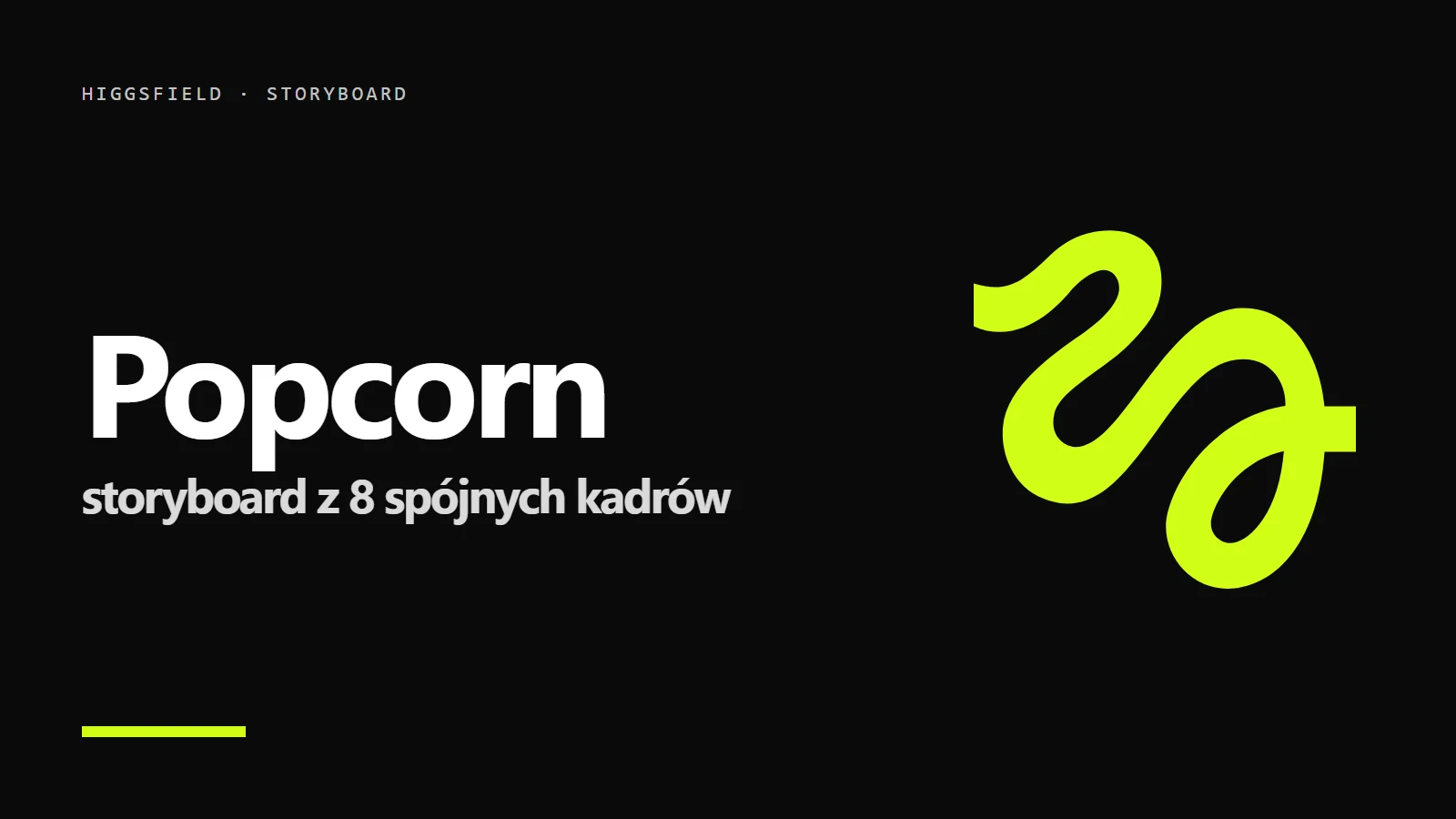Logo Higgsfield na czarnym tle - Higgsfield Popcorn: storyboard AI z 8 kadrów, cena i prompty