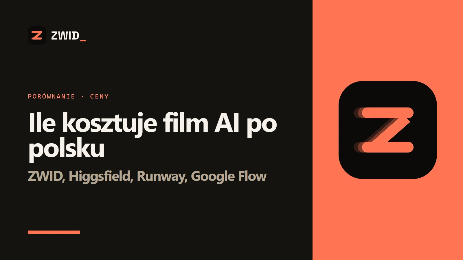 Logo ZWID - Ile kosztuje film AI po polsku - ZWID, Higgsfield, Runway i Google Flow