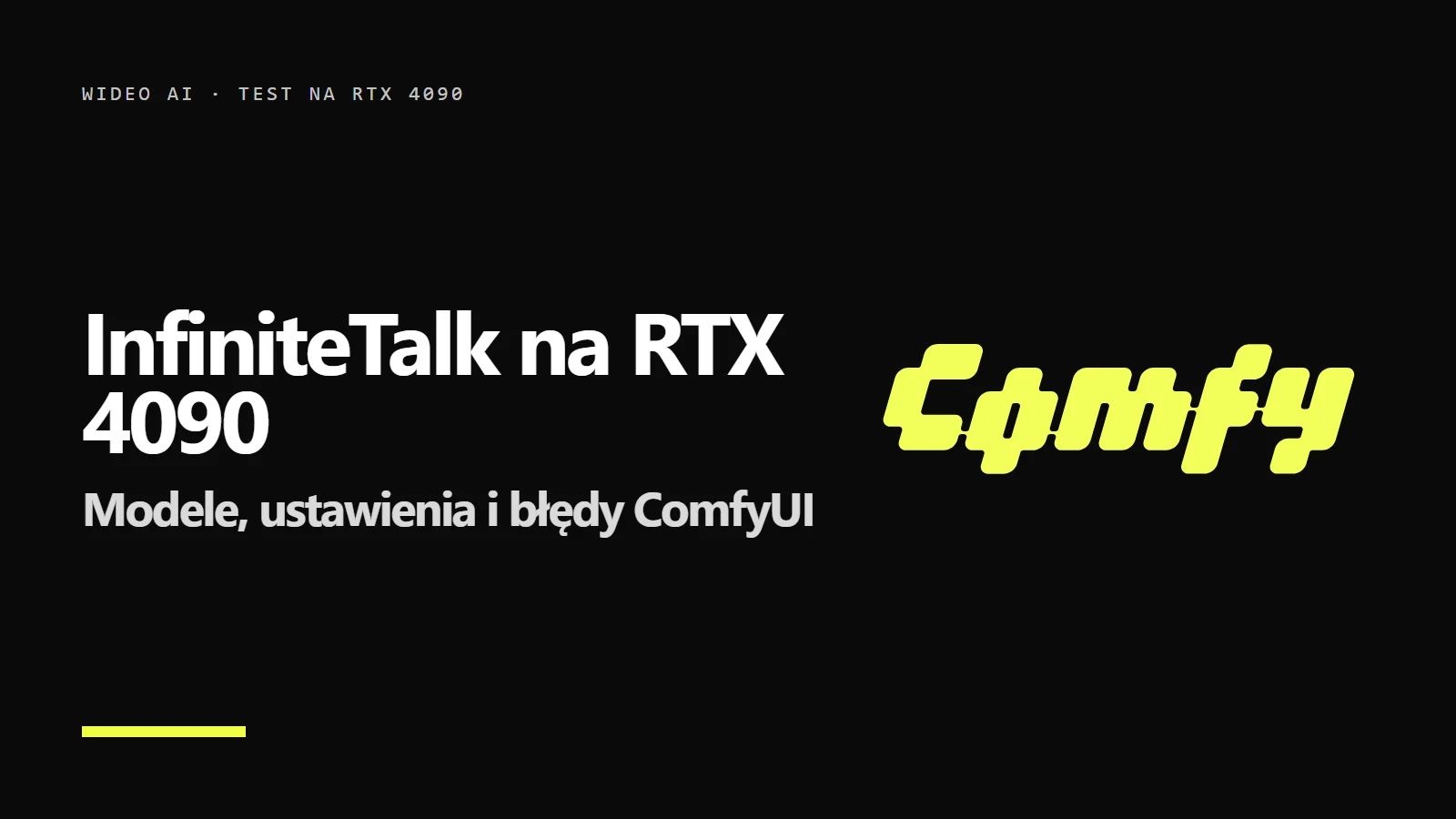 Logo ComfyUI i napis InfiniteTalk na RTX 4090 - modele, ustawienia i błędy ComfyUI
