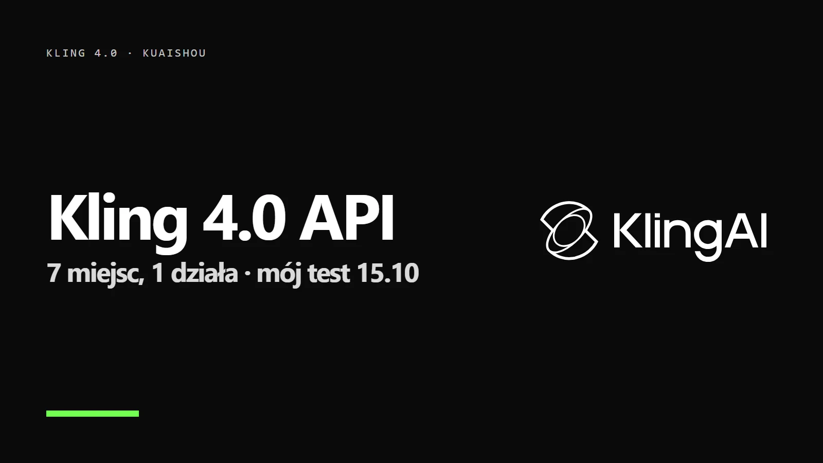 Logo Kling AI i napis Kling 4.0 API - sprawdzone 7 miejsc, działa tylko MCP i CLI