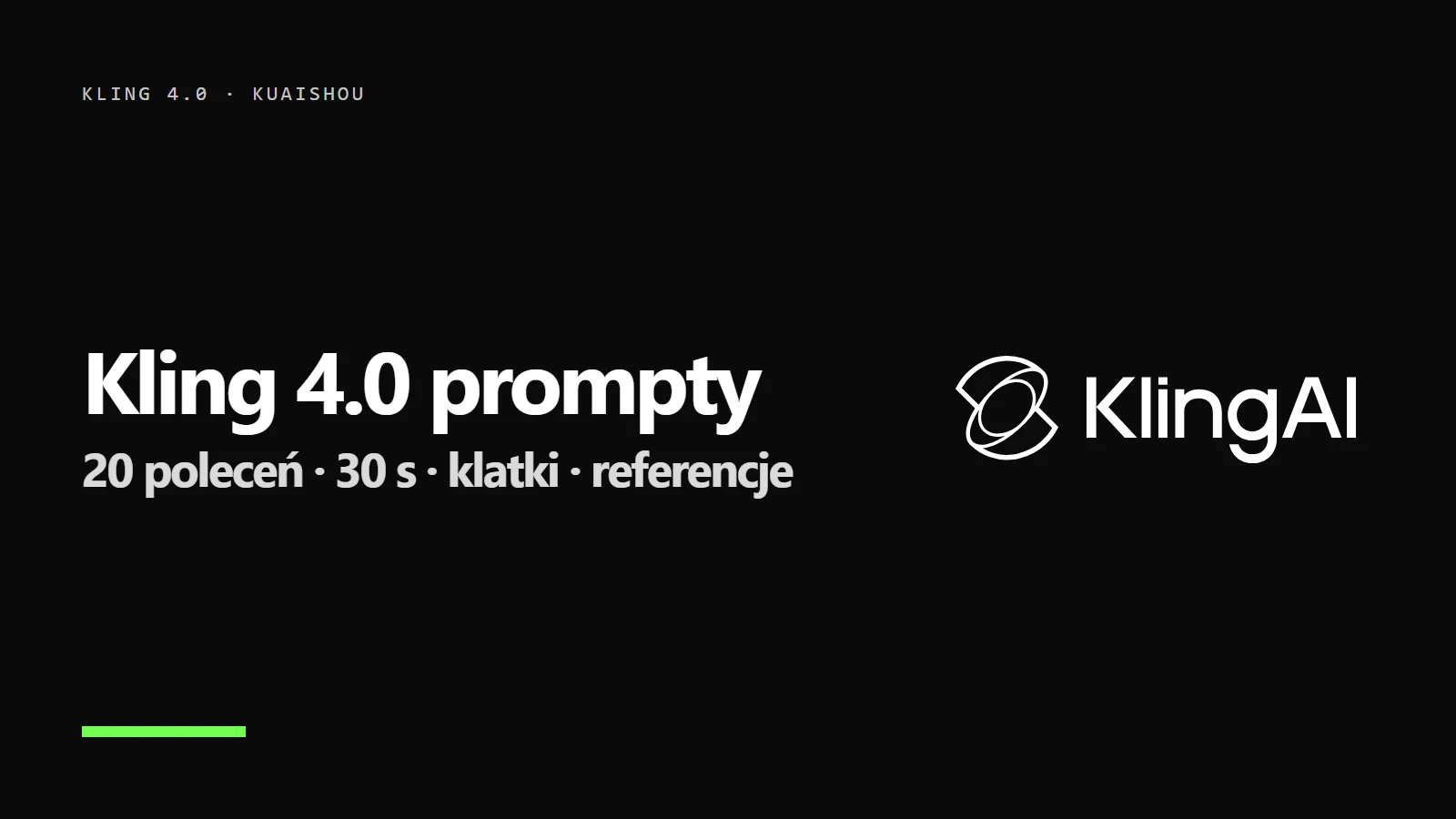 Logo Kling AI i napis Kling 4.0 prompty - 20 gotowych poleceń