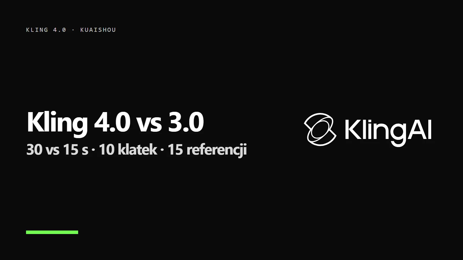 Logo Kling AI i napis Kling 4.0 vs 3.0 - 30 zamiast 15 sekund, 10 klatek kluczowych