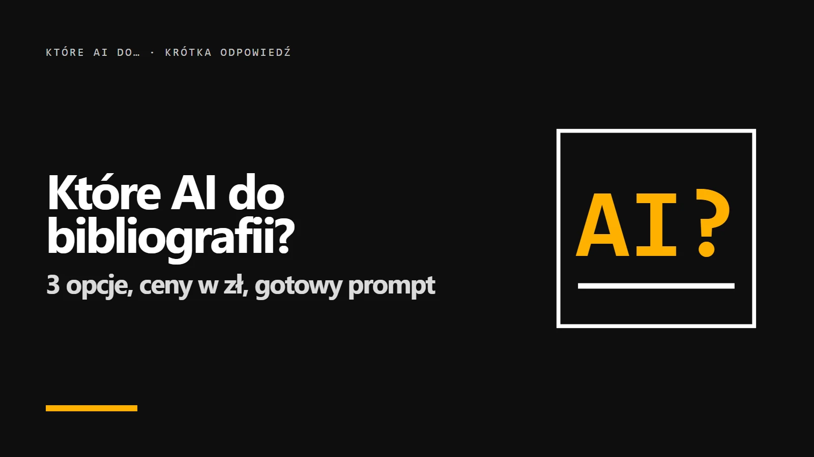 Które AI do bibliografii? Okładka krótkiej odpowiedzi z serii promptowy.com