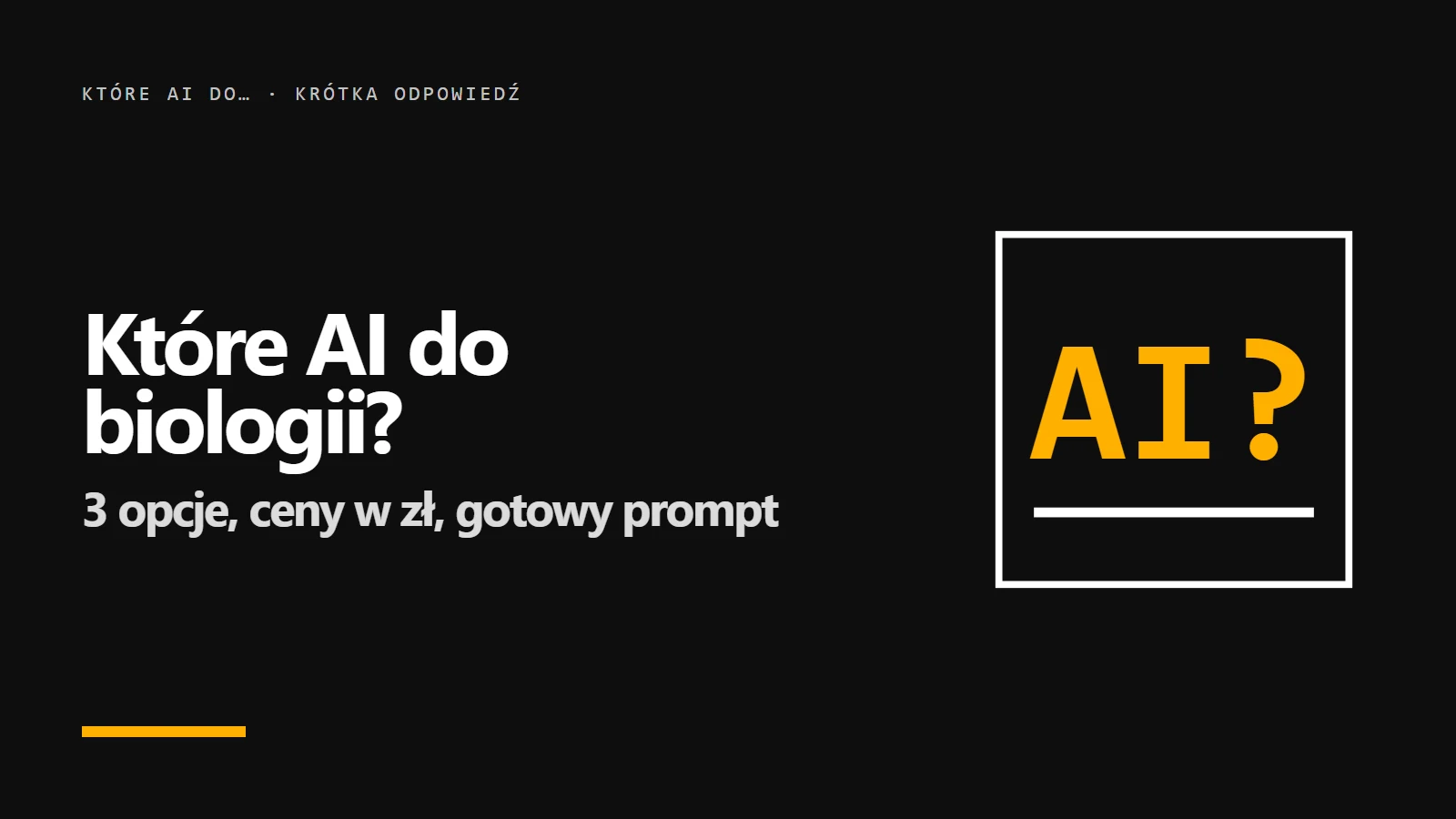 Które AI do biologii? Okładka krótkiej odpowiedzi z serii promptowy.com