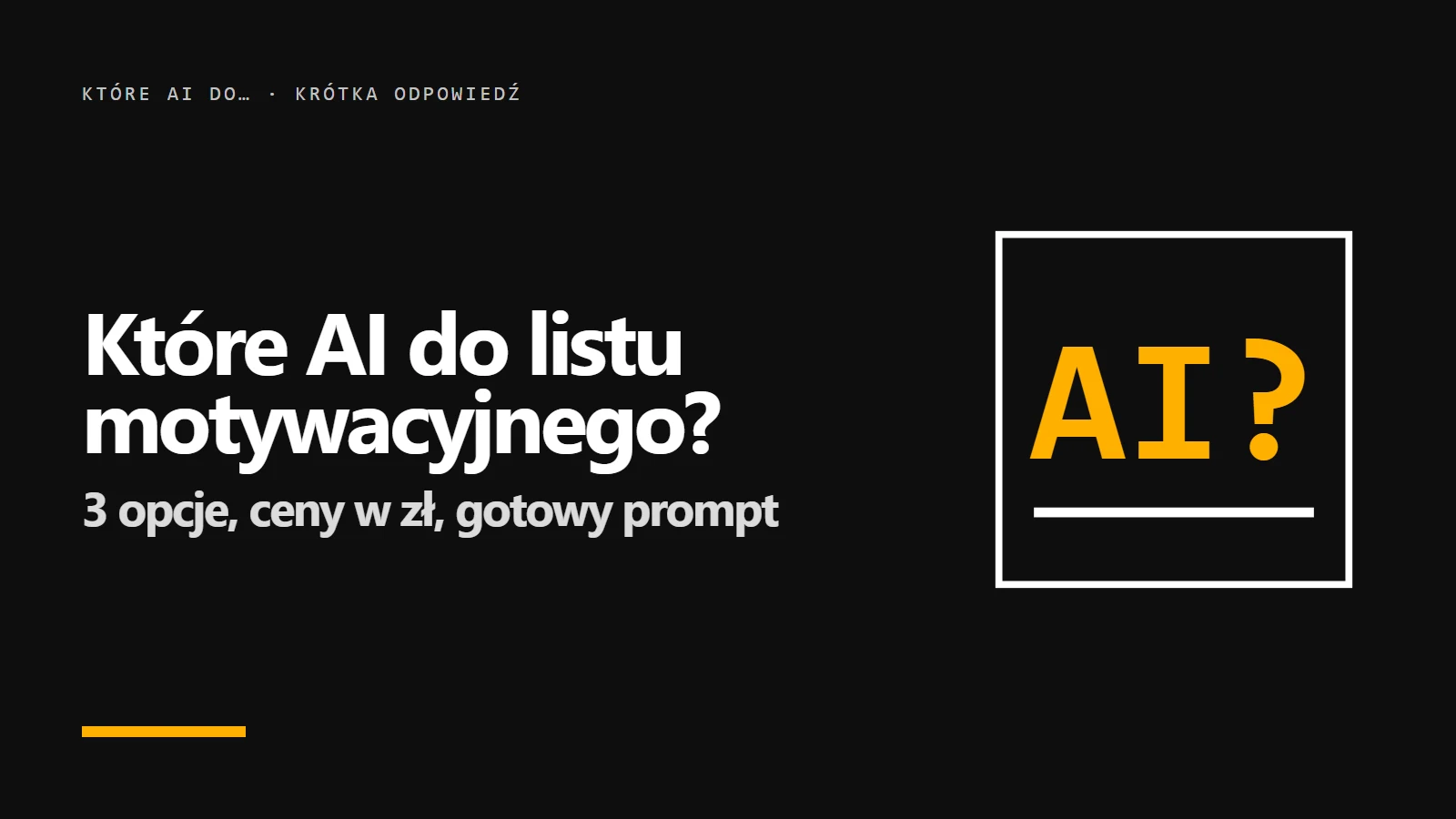 Które AI do listu motywacyjnego? Okładka krótkiej odpowiedzi z serii promptowy.com