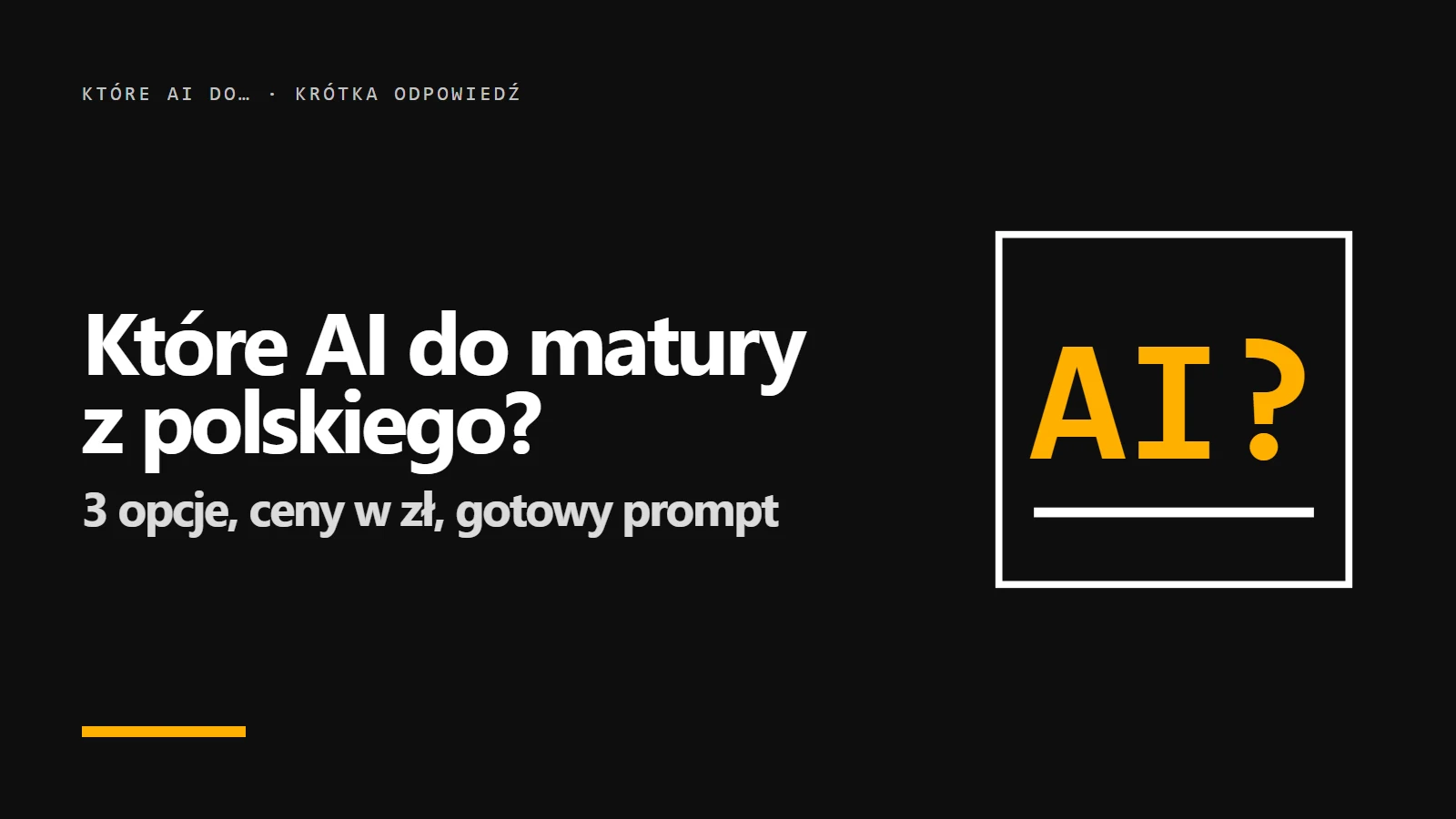 Które AI do matury z polskiego? Okładka krótkiej odpowiedzi z serii promptowy.com