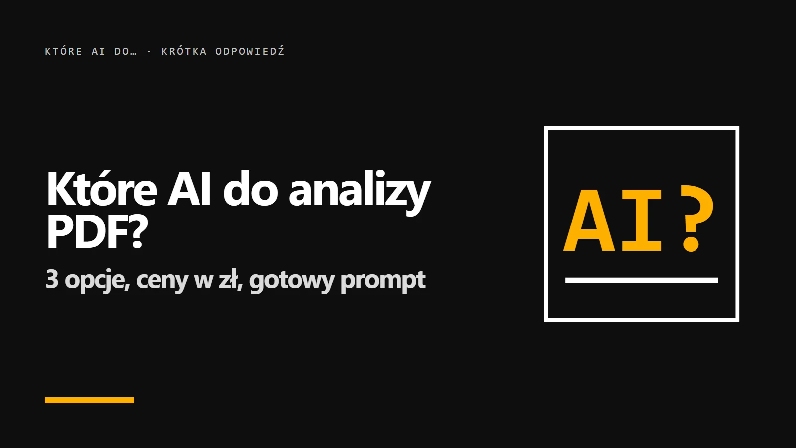 Które AI do analizy PDF? Okładka krótkiej odpowiedzi z serii promptowy.com