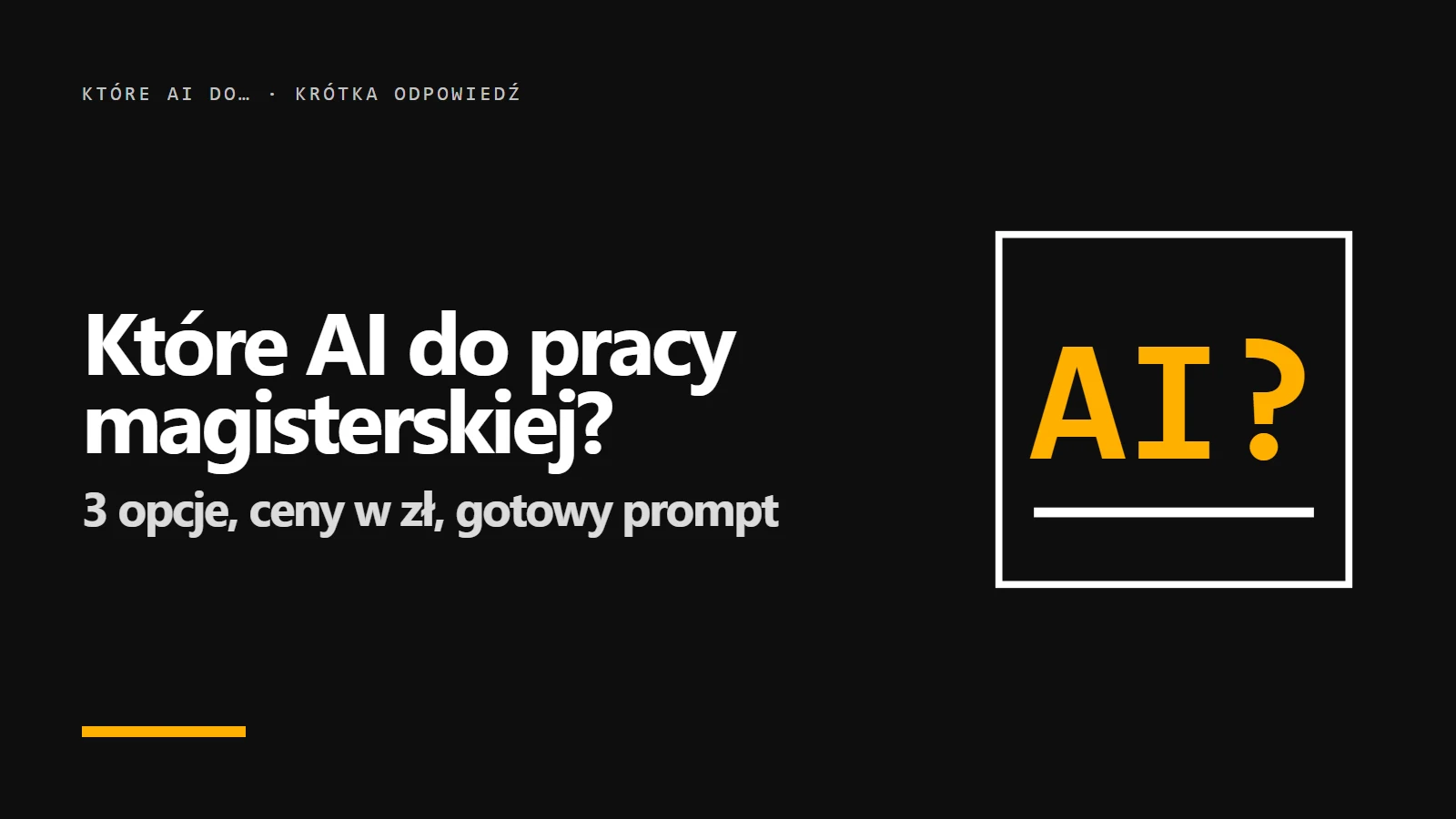 Które AI do pracy magisterskiej? Okładka krótkiej odpowiedzi z serii promptowy.com
