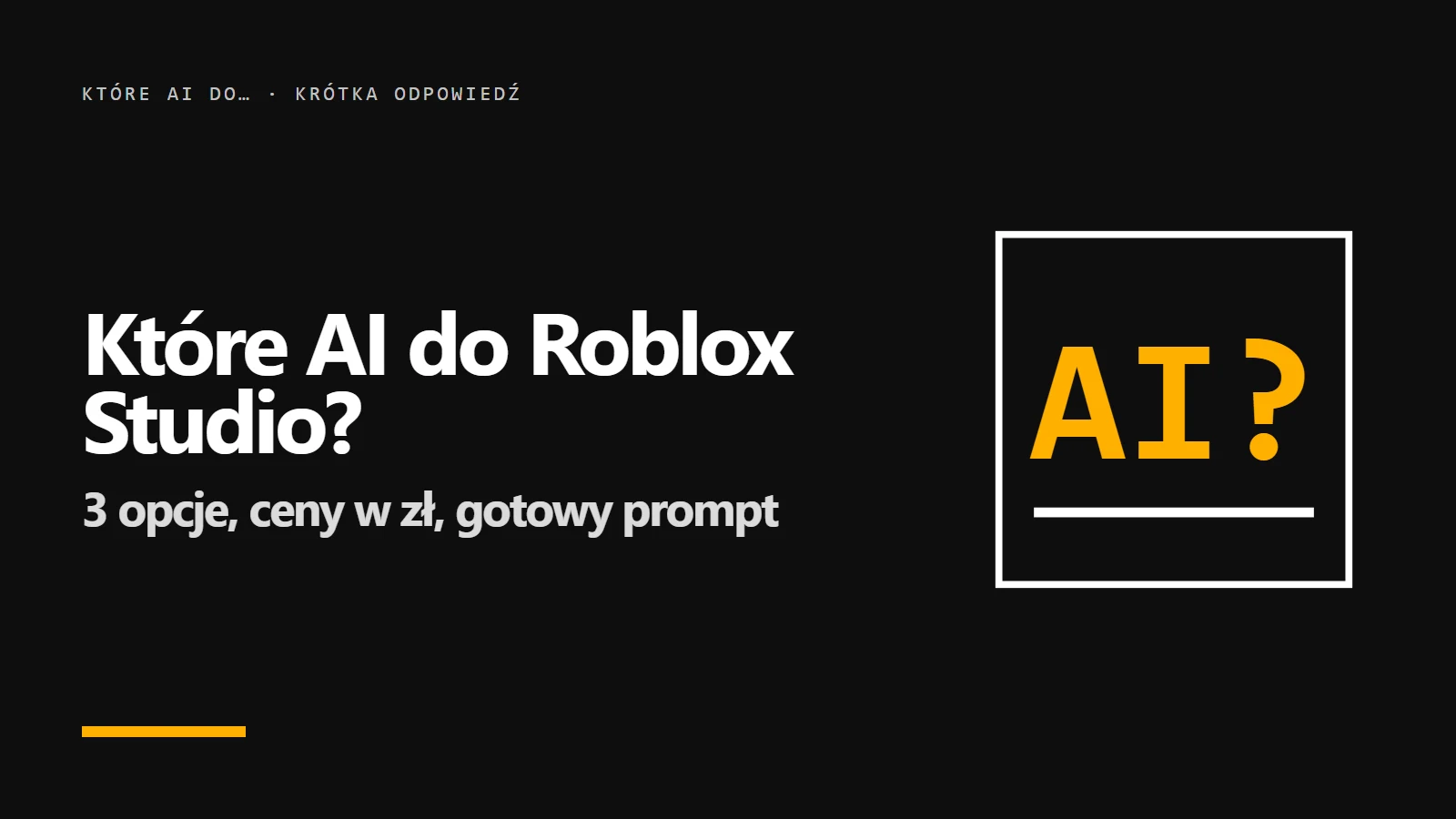 Które AI do Roblox Studio? Okładka krótkiej odpowiedzi z serii promptowy.com