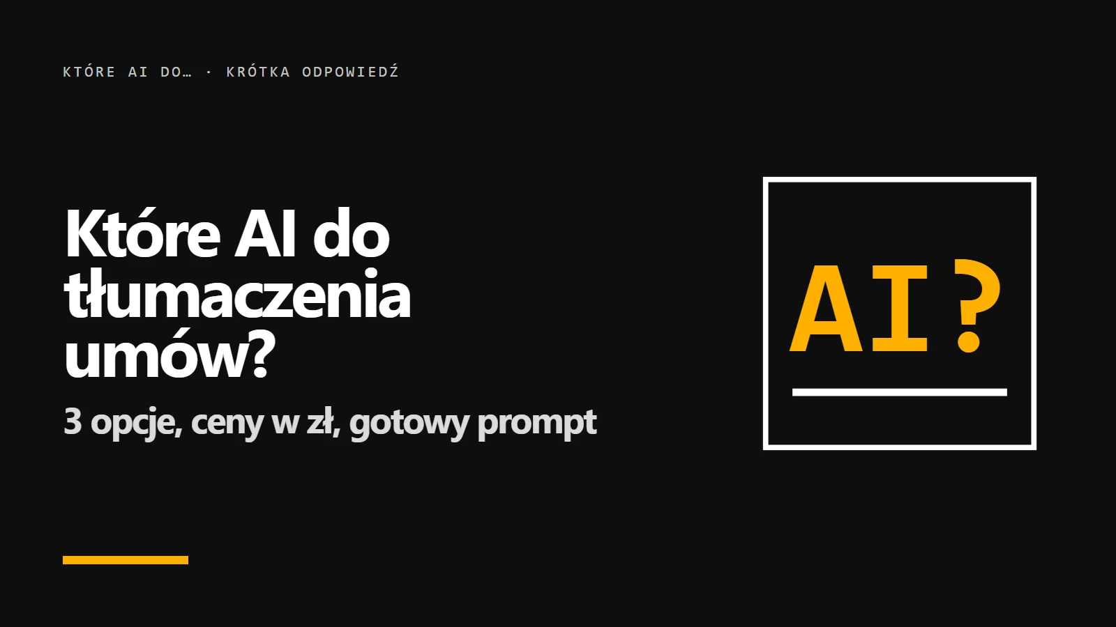Które AI do tłumaczenia umów? Okładka krótkiej odpowiedzi z serii promptowy.com