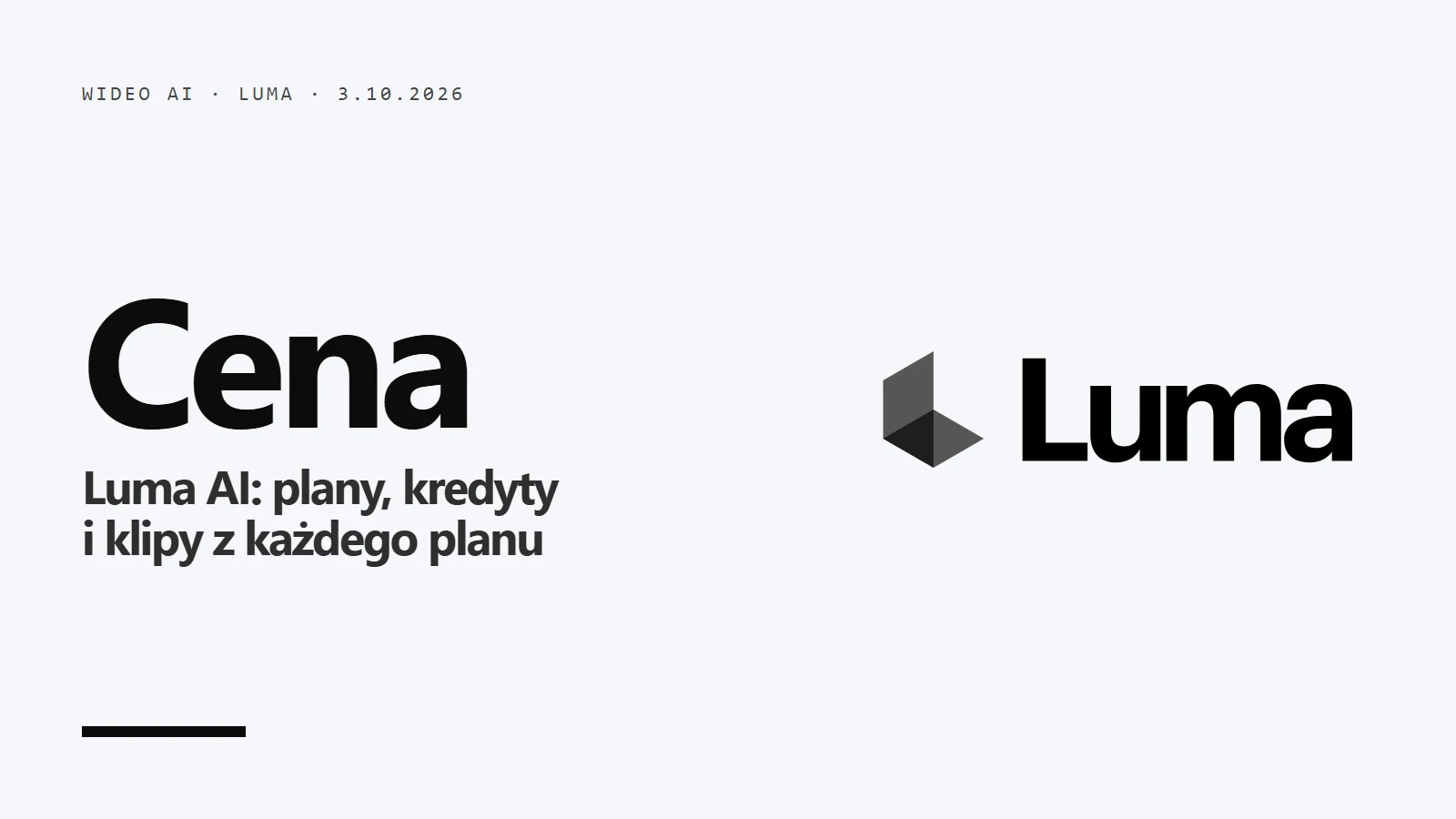 Logo Luma i napis Cena - cennik Luma AI w kredytach i klipach