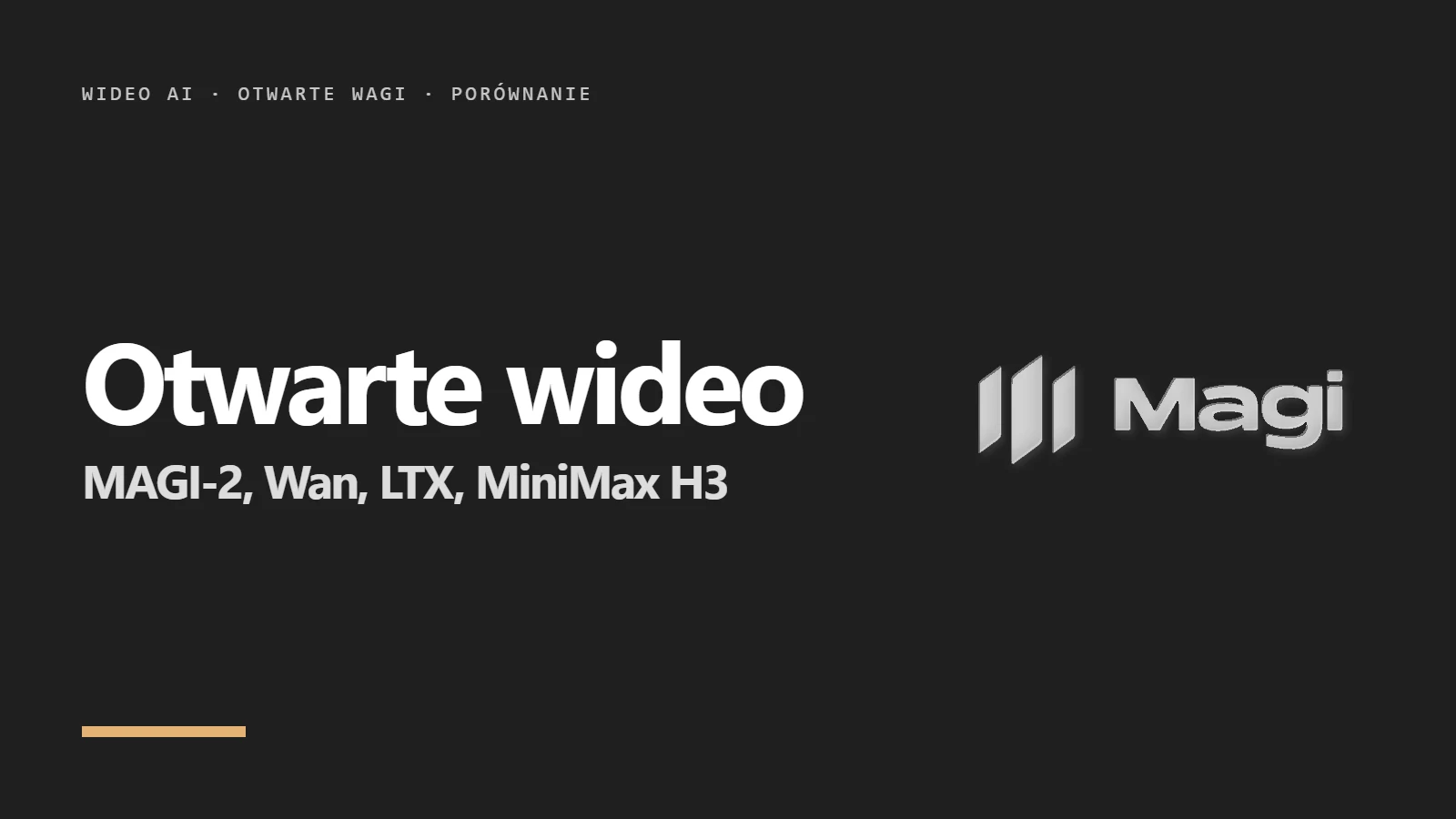 Logo Magi i napis Otwarte wideo - MAGI-2, Wan, LTX i MiniMax H3