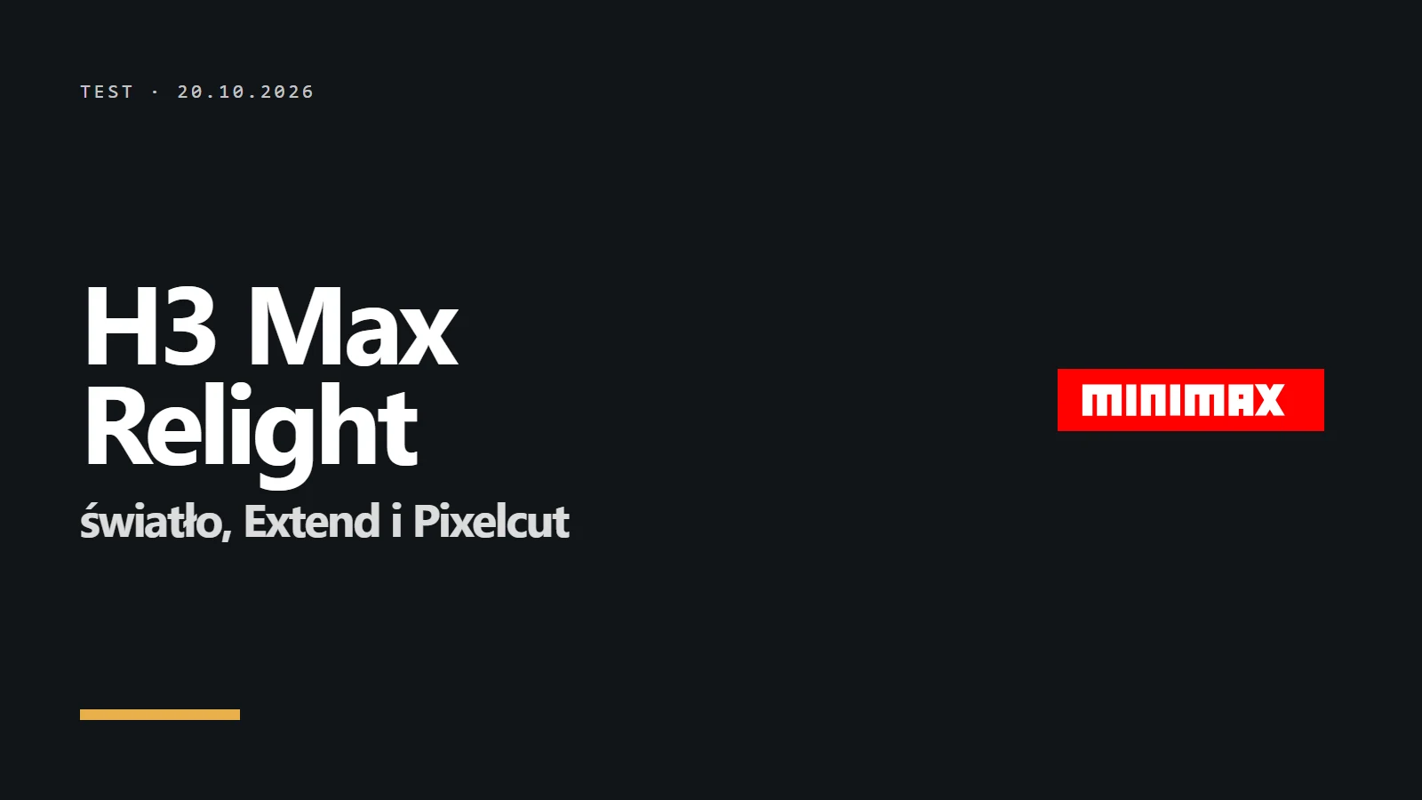 Logo i napis H3 Max Relight - światło, Extend i Pixelcut