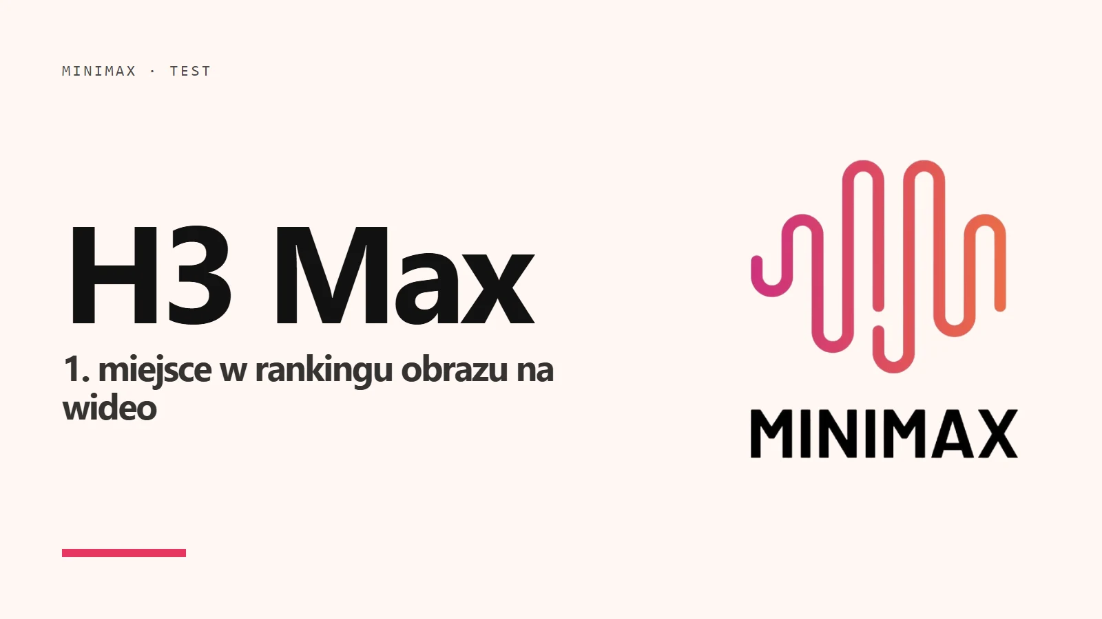 Logo MiniMax i napis H3 Max - model na 1. miejscu w rankingu obrazu na wideo