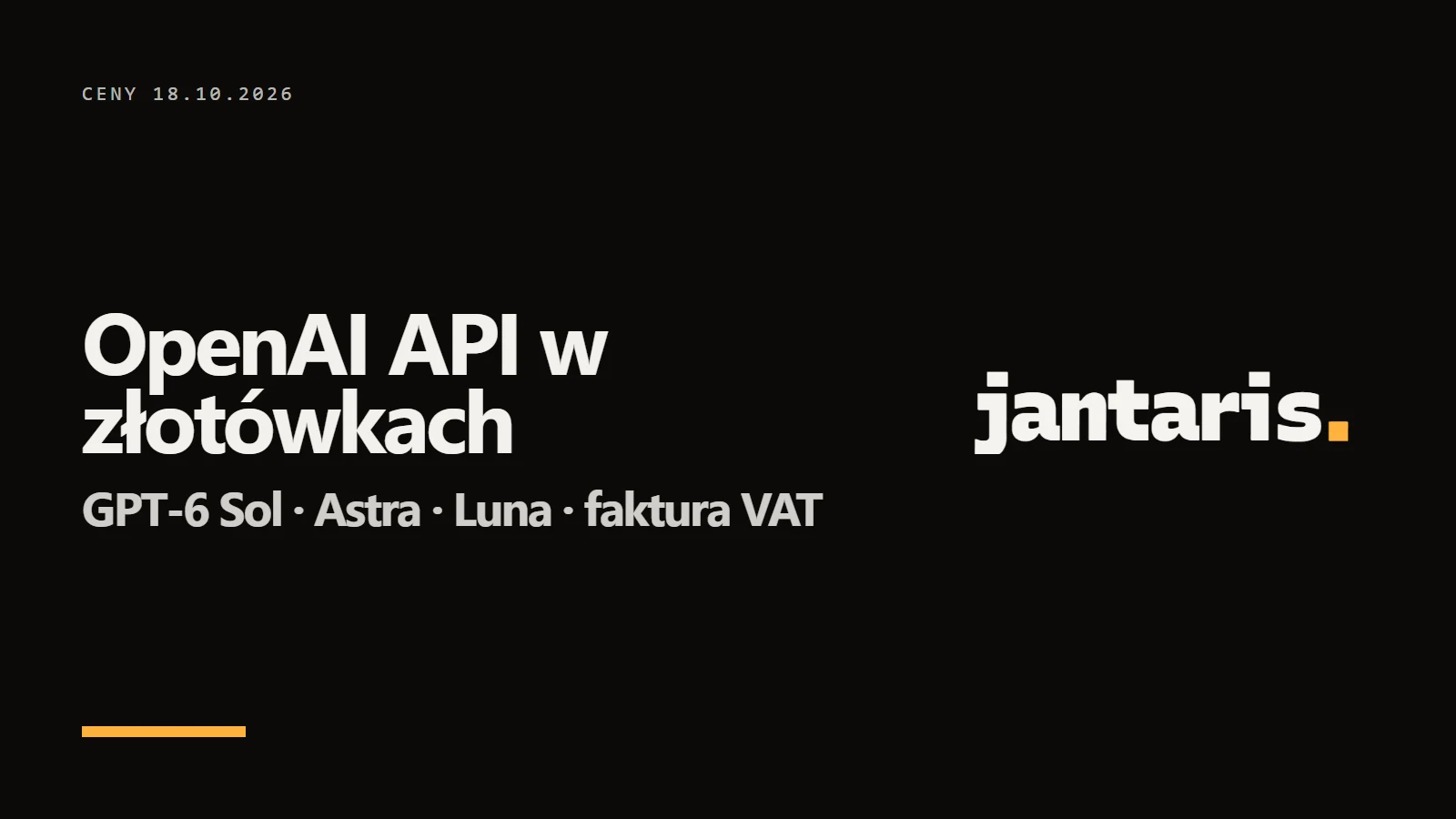 Logo Jantaris i napis OpenAI API w złotówkach - GPT-6 Sol · Astra · Luna · faktura VAT
