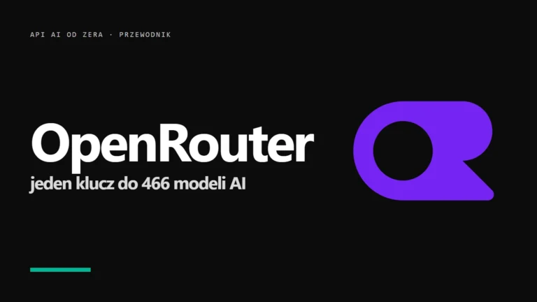 OpenRouter: jeden klucz do wszystkich modeli AI - przewodnik