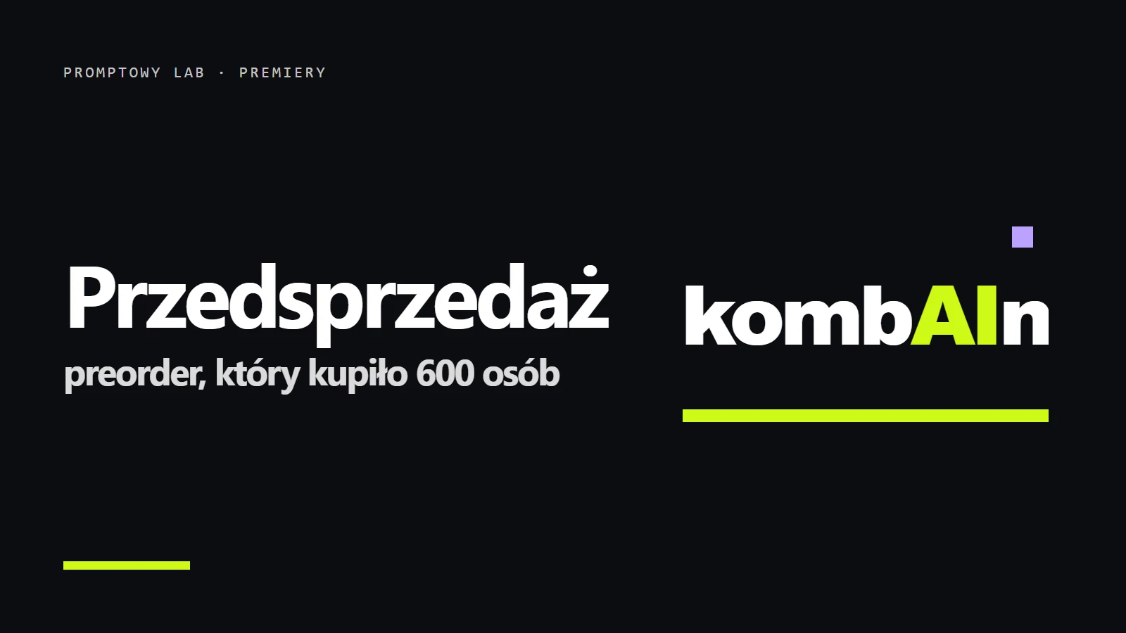 Logo kombAIn i napis Przedsprzedaż - preorder, który kupiło 600 osób
