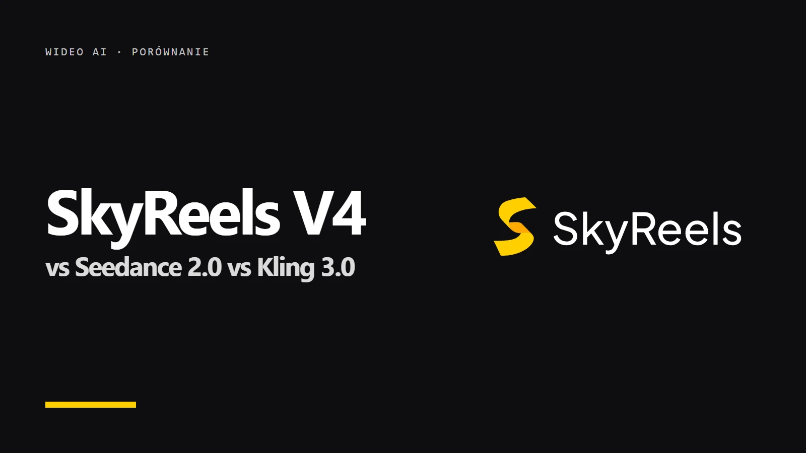 Logo SkyReels i napis SkyReels V4 vs Seedance 2.0 vs Kling 3.0