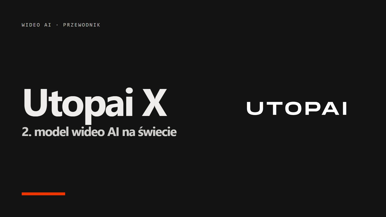 Logo Utopai i napis Utopai X - 2. model wideo AI na świecie, przewodnik