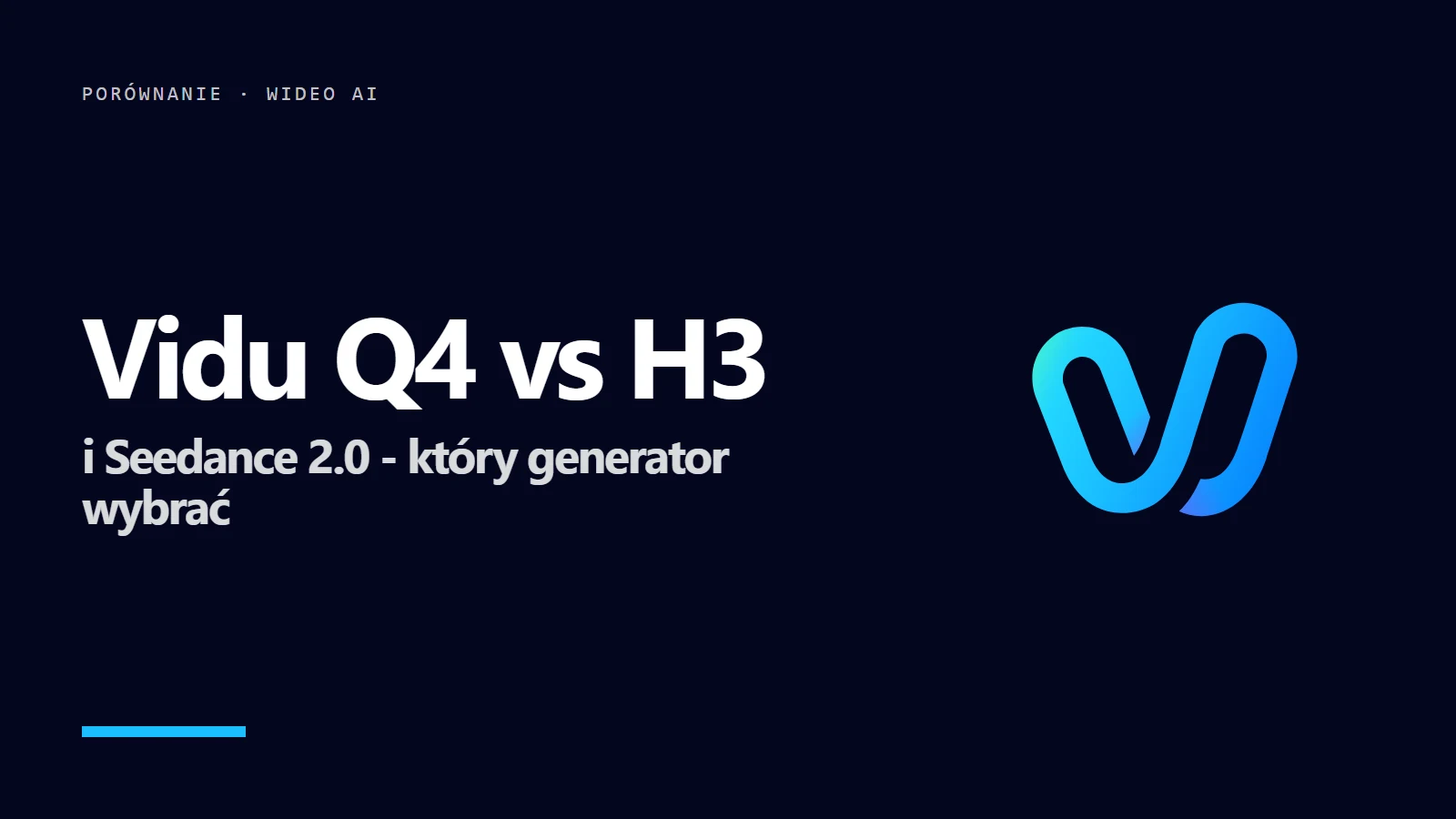 Logo Vidu i napis Vidu Q4 vs H3 - porównanie z Seedance 2.0 i MiniMax H3