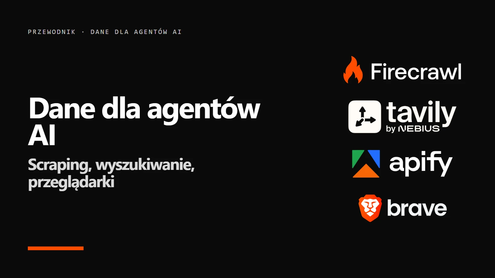 Logo Firecrawl, Tavily, Apify i Brave oraz napis Dane dla agentów AI - scraping, wyszukiwanie, przeglądarki