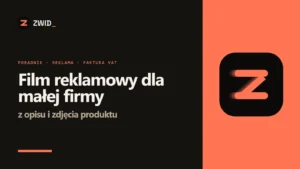 Logo ZWID - Film reklamowy dla małej firmy w ZWID - brief, sceny, koszt