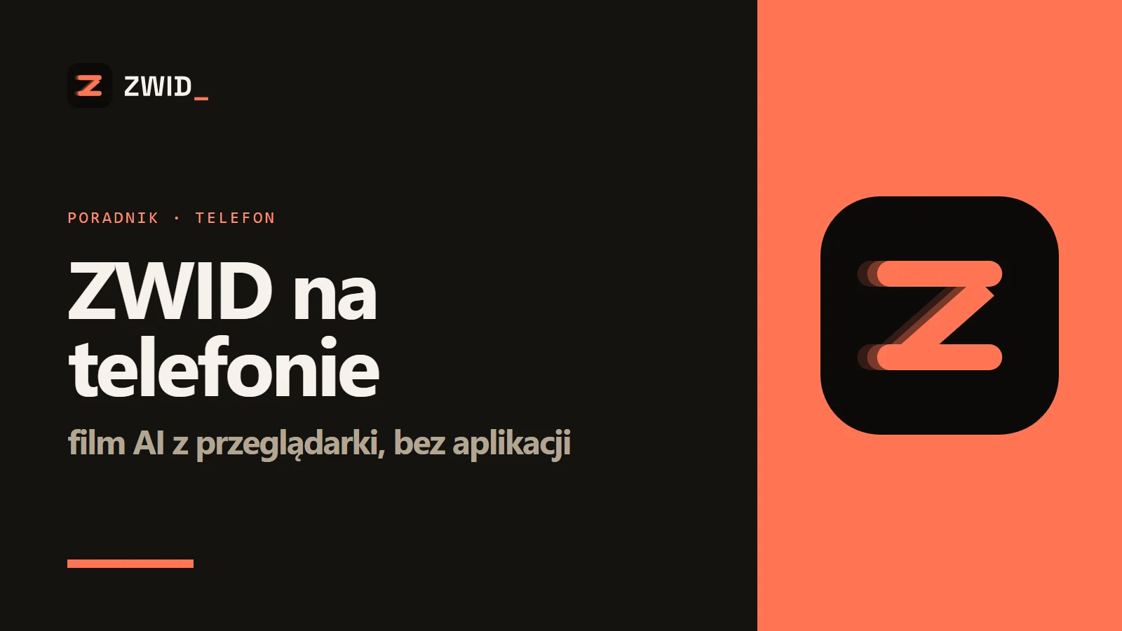 Logo ZWID - ZWID na telefonie - film AI z przeglądarki i stan aplikacji