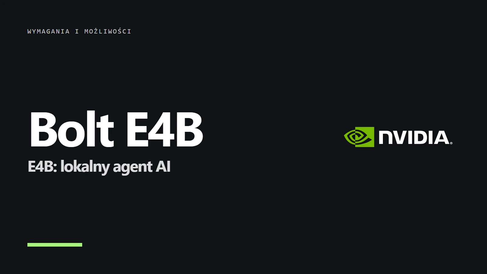 Nemotron Bolt E4B: lokalny agent, wymagania i możliwości